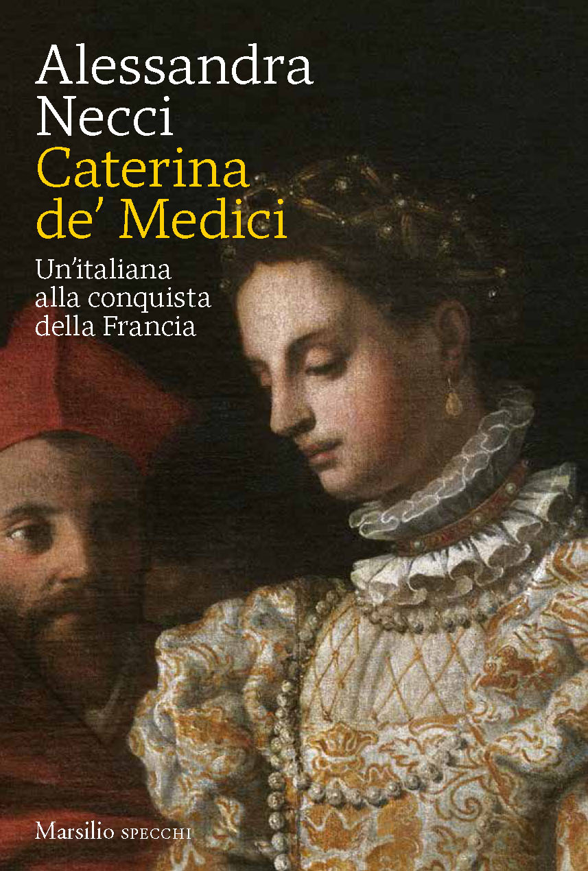 Caterina De Medici Marsilio Editori