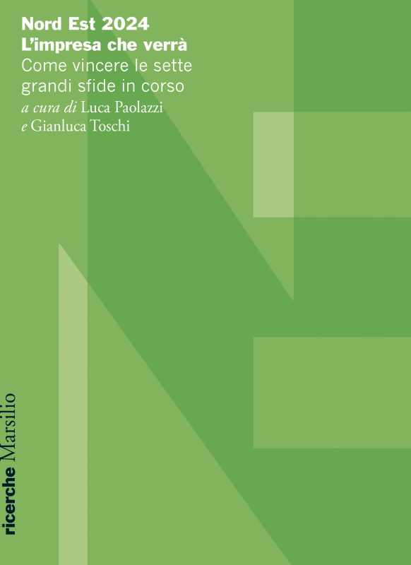 Nord Est 2024. L'impresa che verrà 