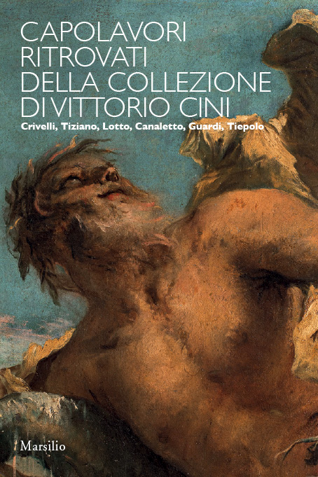 Capolavori ritrovati della collezione di Vittorio Cini